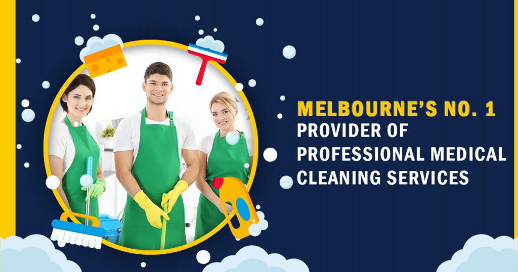 Melbourne’s No. 1 Provider of Professional Medical Cleaning Services